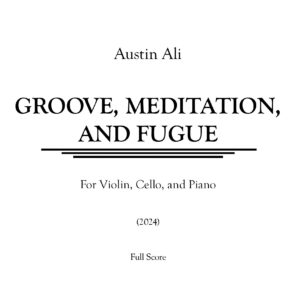 Groove, Meditation, and Fugue (2024)